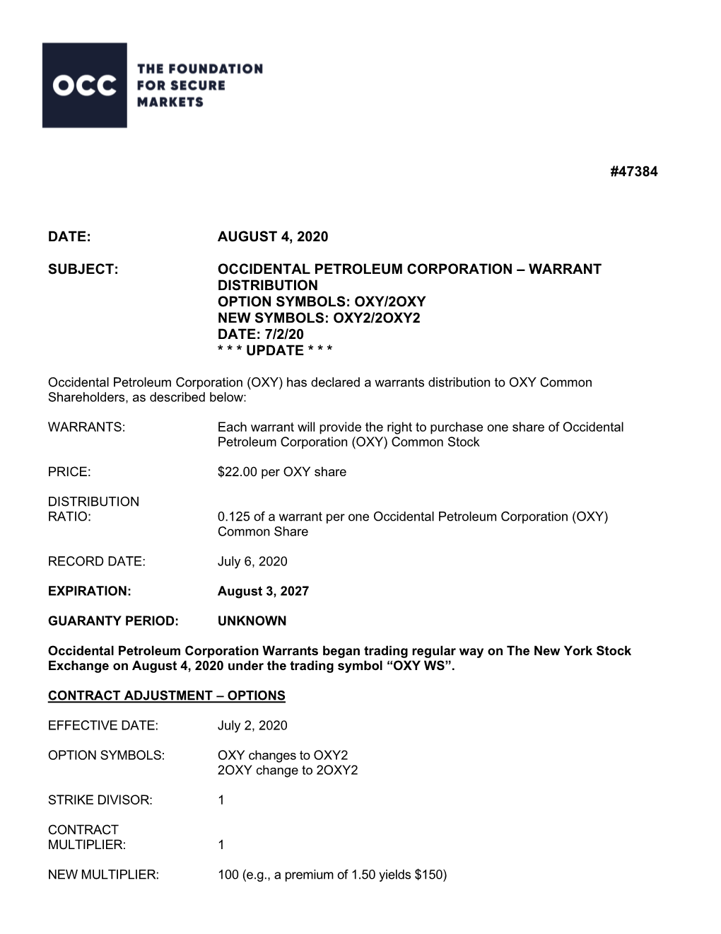 Occidental Petroleum Corporation – Warrant Distribution Option Symbols: Oxy/2Oxy New Symbols: Oxy2/2Oxy2 Date: 7/2/20 * * * Update * * *