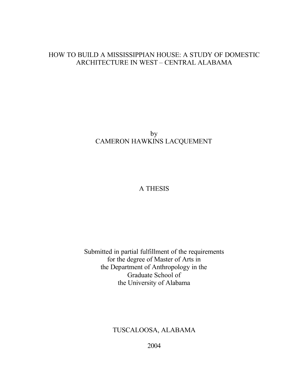 How to Build a Mississippian House: a Study of Domestic Architecture in West – Central Alabama