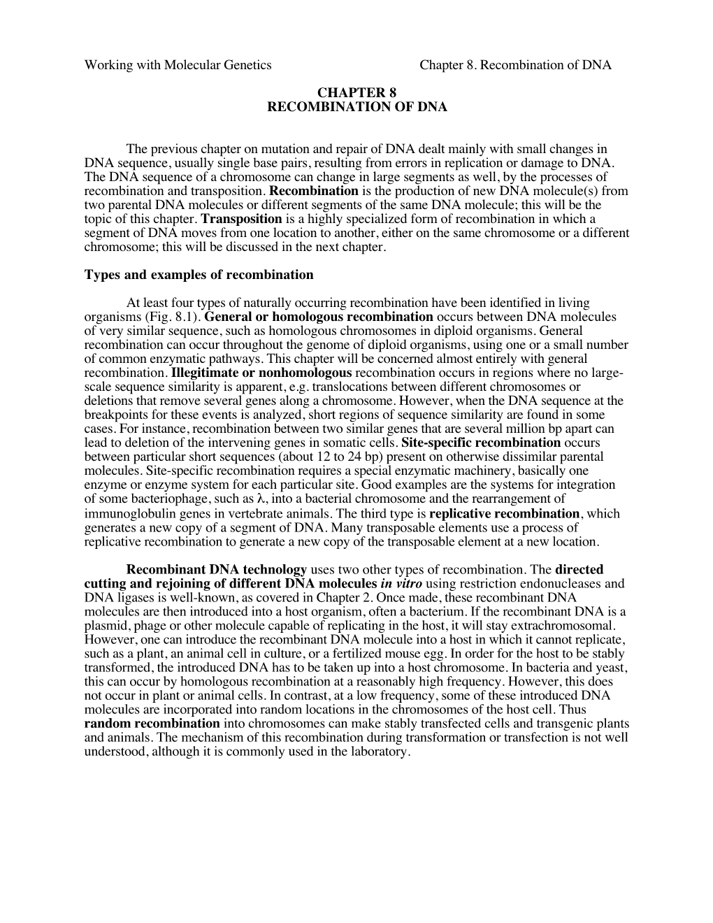 Working with Molecular Genetics Chapter 8. Recombination of DNA CHAPTER 8 RECOMBINATION of DNA