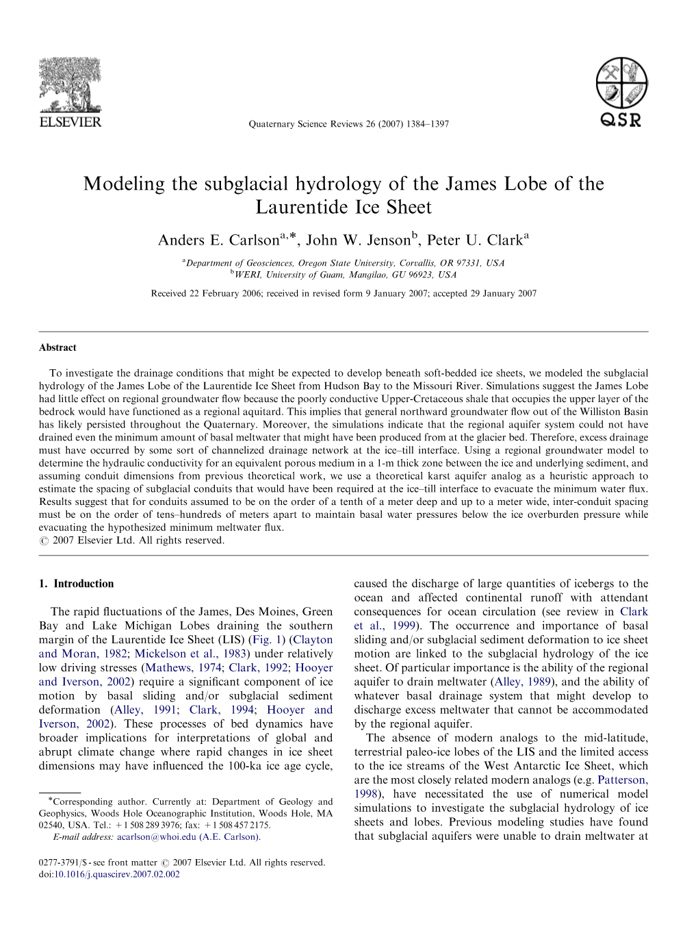 Modeling the Subglacial Hydrology of the James Lobe of the Laurentide Ice Sheet