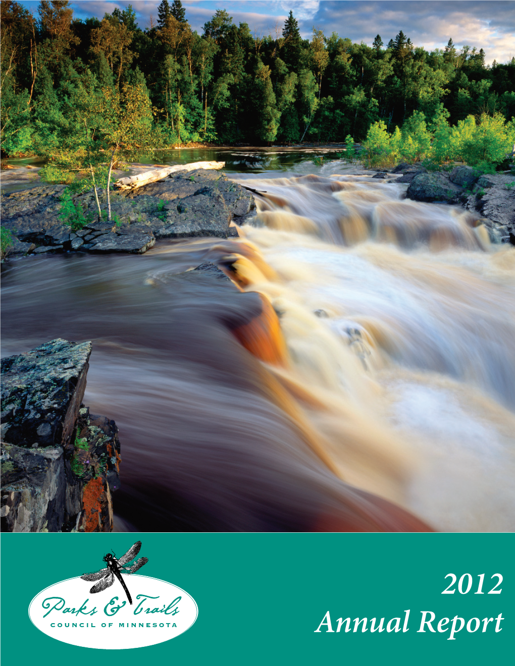 2012 Annual Report 1 Our Mission to Acquire, Protect and Enhance Critical Land for the Public’S Use and Benefit