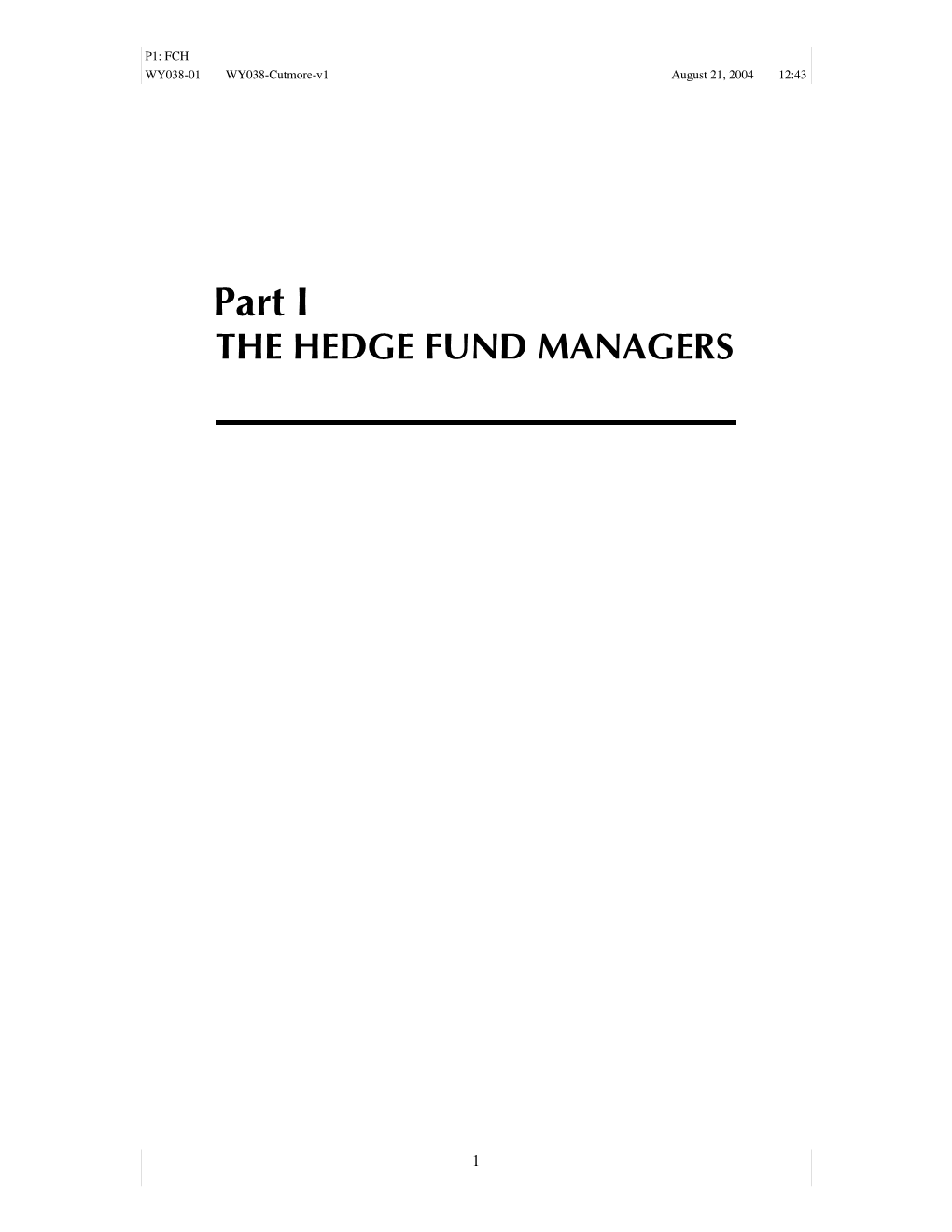 Part I the HEDGE FUND MANAGERS