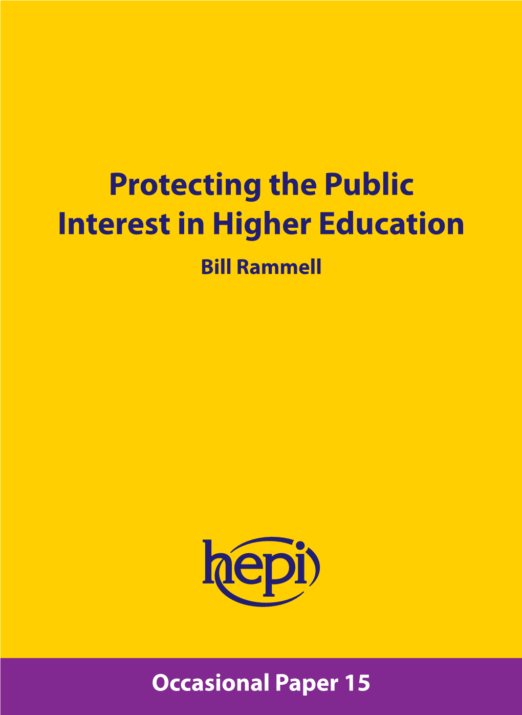 Protecting the Public Interest in Higher Education Bill Rammell