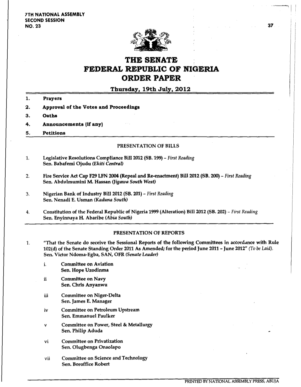 FEDERAL REPUBLIC of NIGERIA ORDER PAPER Thursday, 19Th July, 2012 1