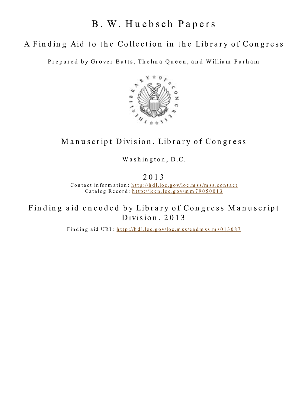 B. W. Huebsch Papers [Finding Aid]. Library of Congress. [PDF Rendered