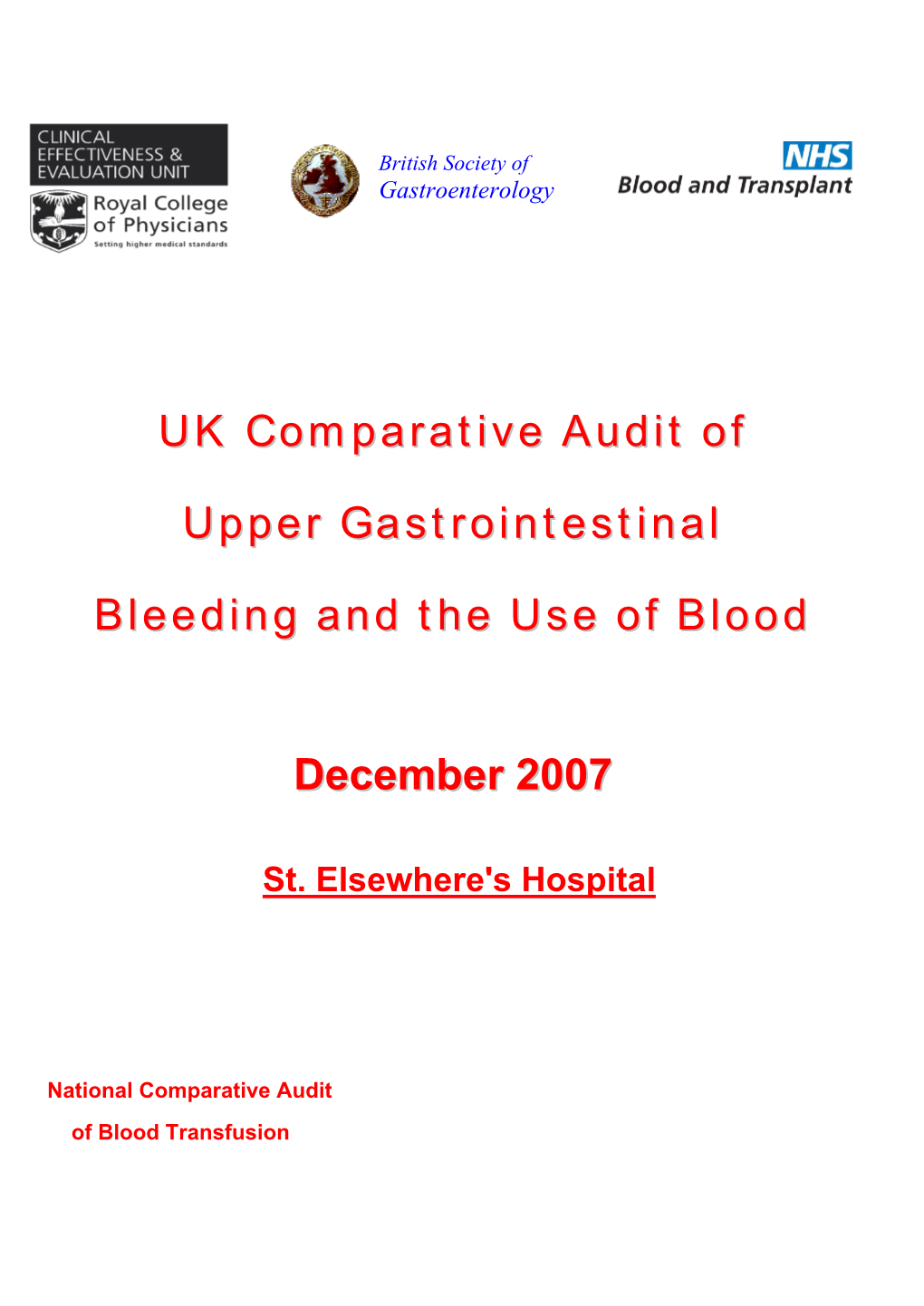 UK Comparative Audit of Upper Gastrointestinal Bleeding and the Use of Blood