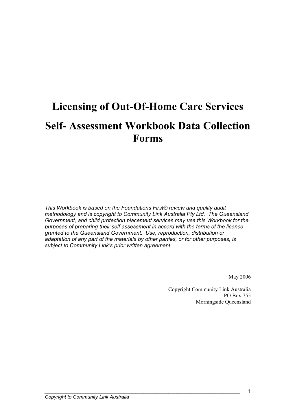 Self- Assessment Workbook Data Collection Forms, Licensing of Out-Of-Home Care Services