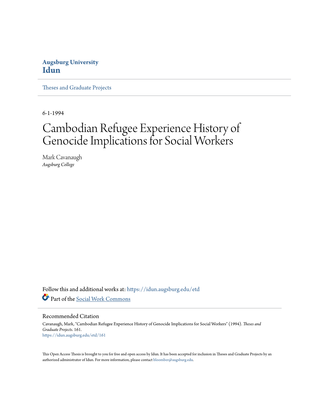 Cambodian Refugee Experience History of Genocide Implications for Social Workers Mark Cavanaugh Augsburg College