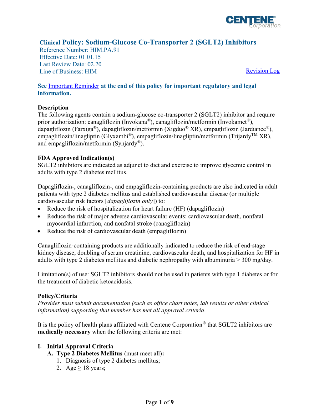 (SGLT2) Inhibitors Reference Number: HIM.PA.91 Effective Date: 01.01.15 Last Review Date: 02.20 Line of Business: HIM Revision Log