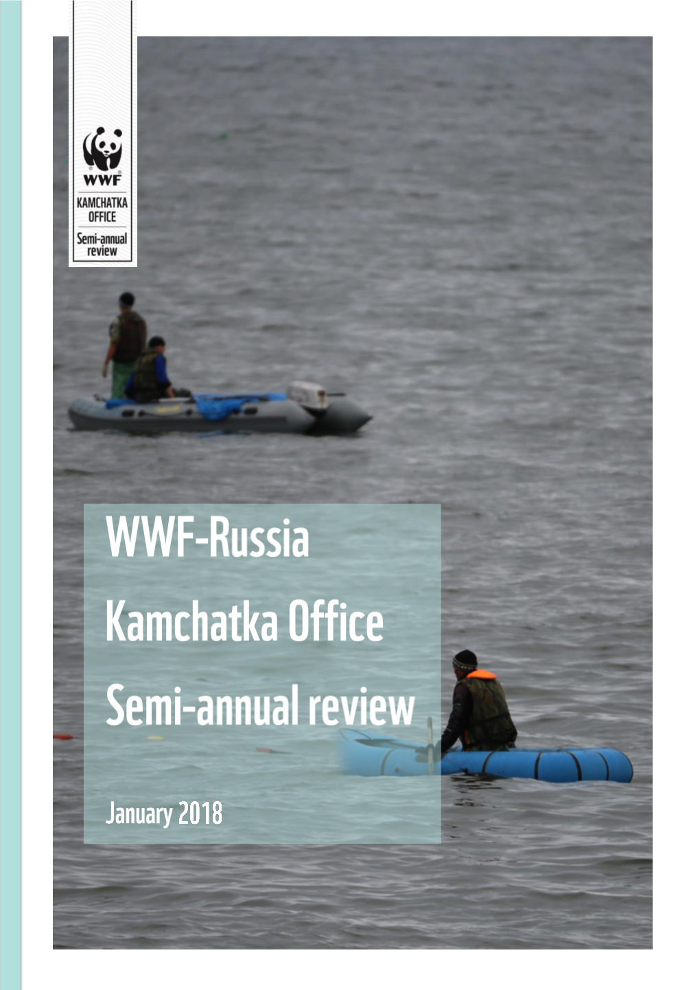 WWF-Russia Kamchatka Office Semi-Annual Review. January 2018