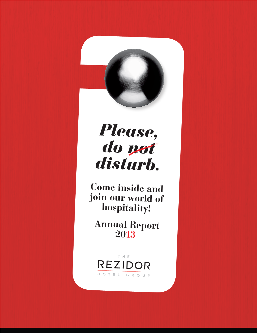 Rezidor Hotel Group Annual Report, 2013