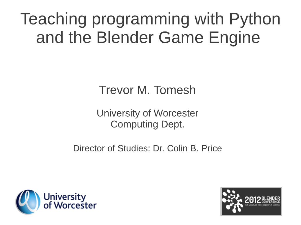 Teaching Programming with Python and the Blender Game Engine