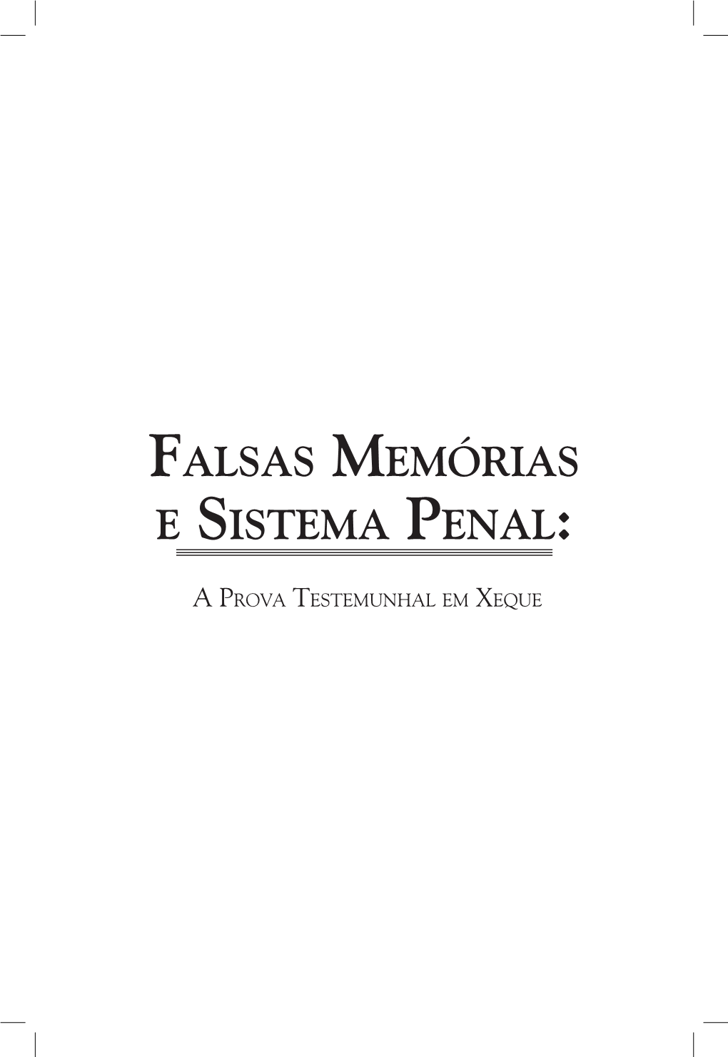 Falsas Memórias E Sistema Penal