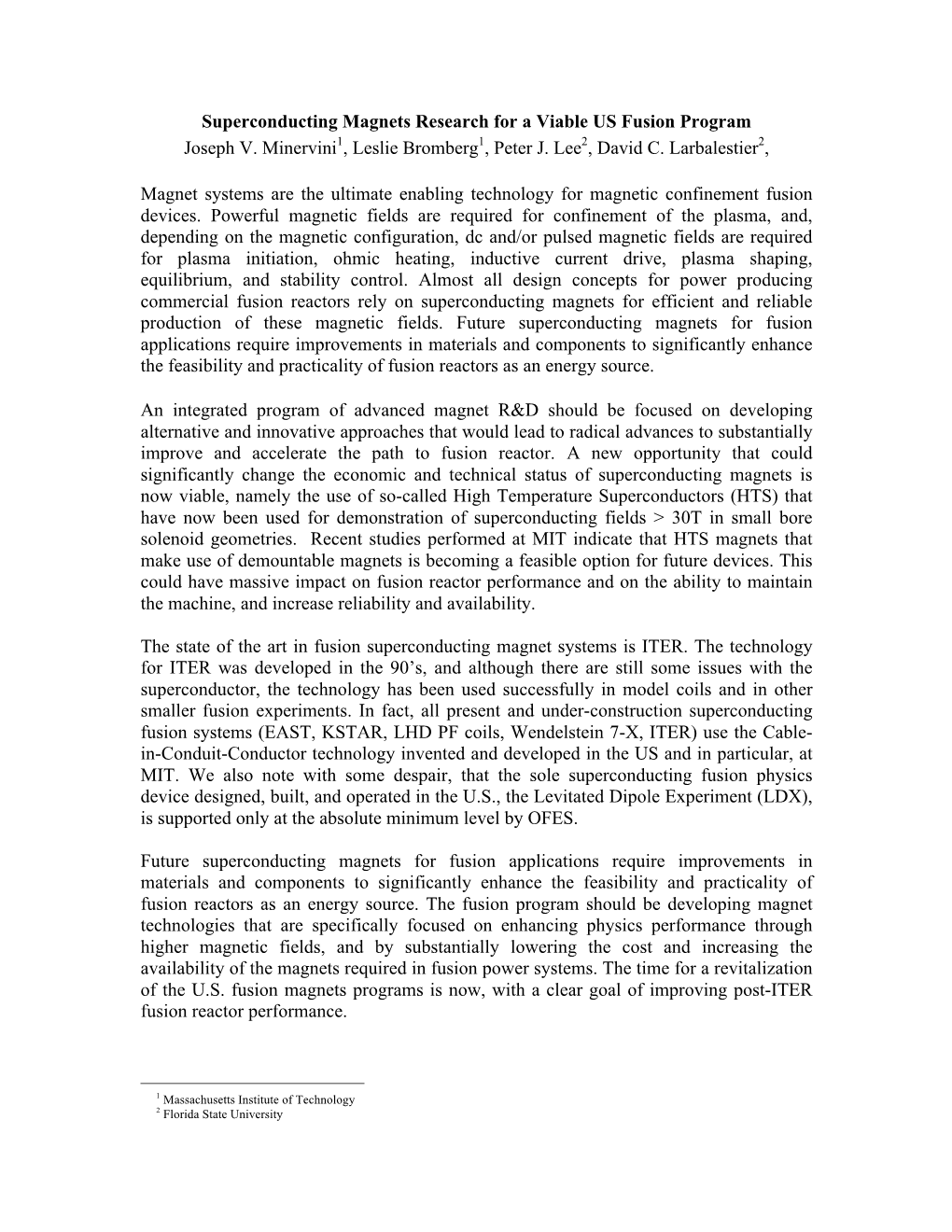 Superconducting Magnets Research for a Viable US Fusion Program Joseph V