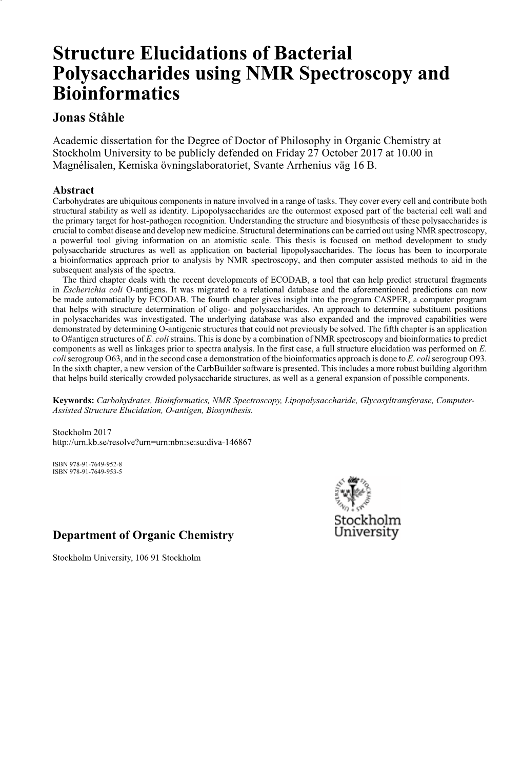 Structure Elucidations of Bacterial Polysaccharides Using Nmr Spectroscopy and Bioinformatics