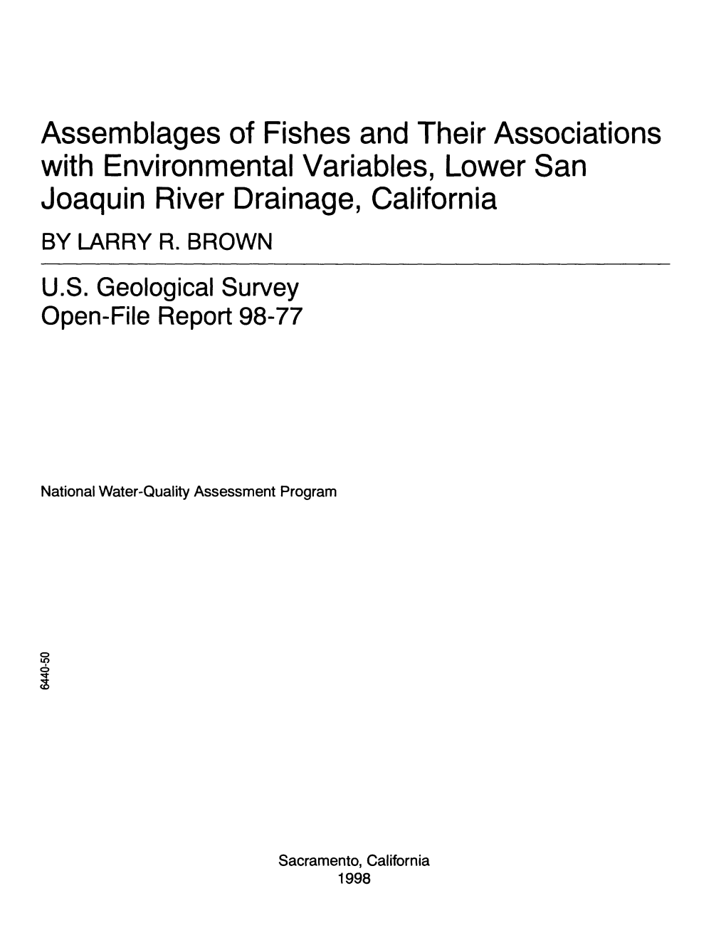 Assemblages of Fishes and Their Associations with Environmental Variables, Lower San Joaquin River Drainage, California by LARRY R