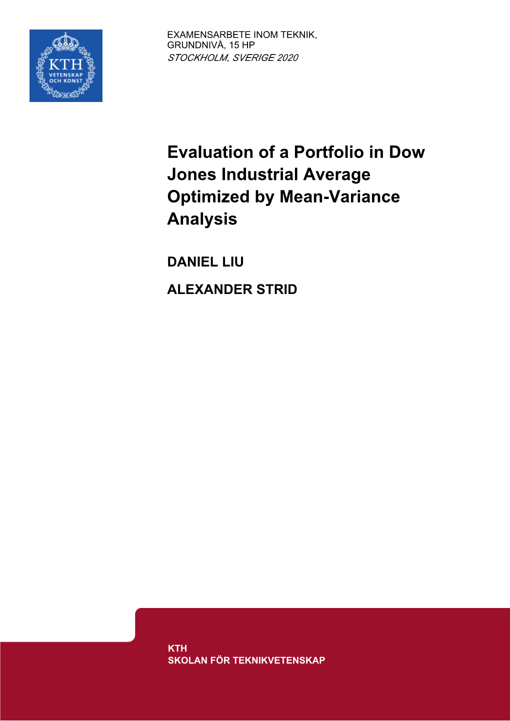 Evaluation of a Portfolio in Dow Jones Industrial Average Optimized by Mean-Variance Analysis