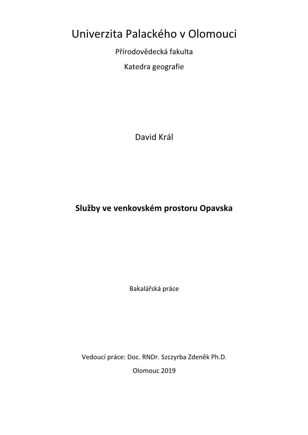 Univerzita Palackého V Olomouci Přírodovědecká Fakulta Katedra Geografie