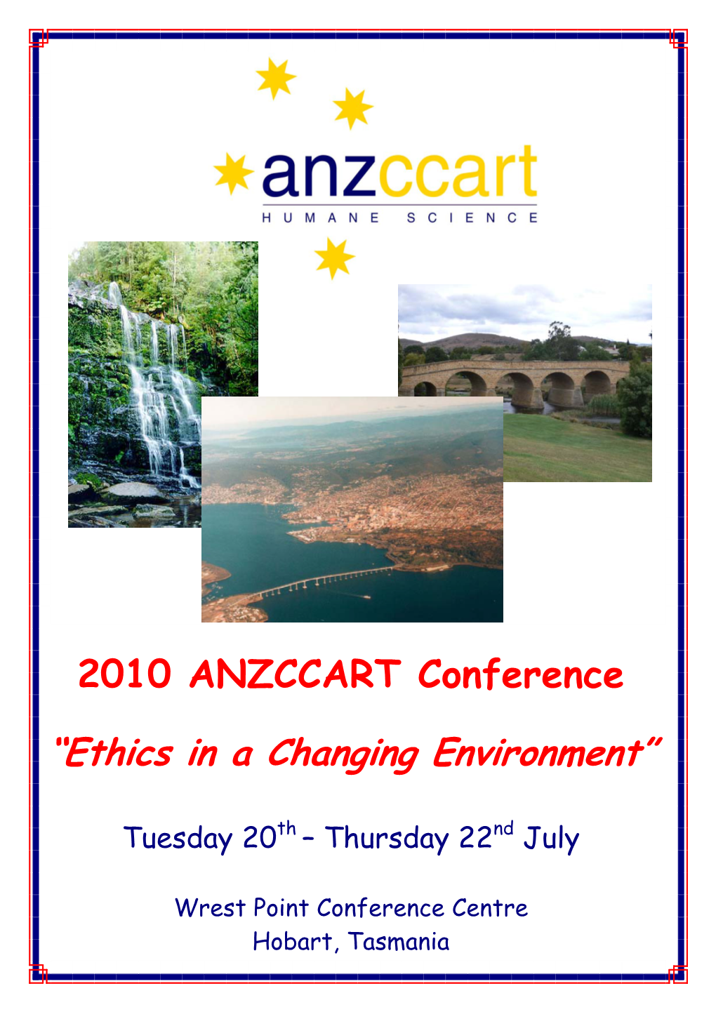 2010 ANZCCART Conference “Ethics in a Changing Environment”