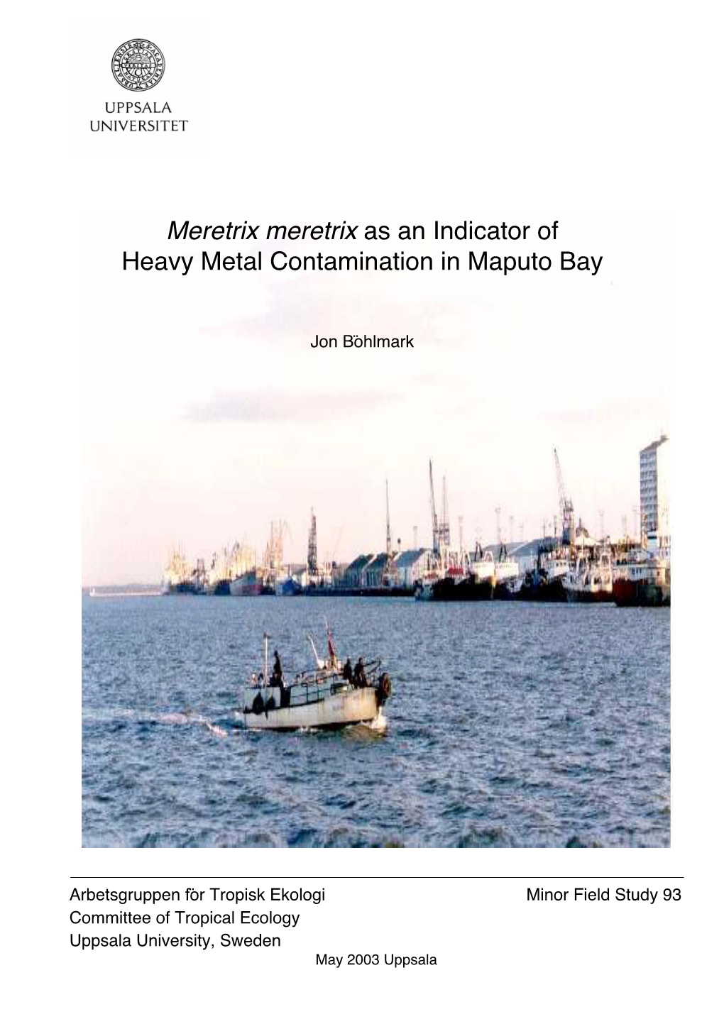 Meretrix Meretrix As an Indicator of Heavy Metal Contamination in Maputo Bay