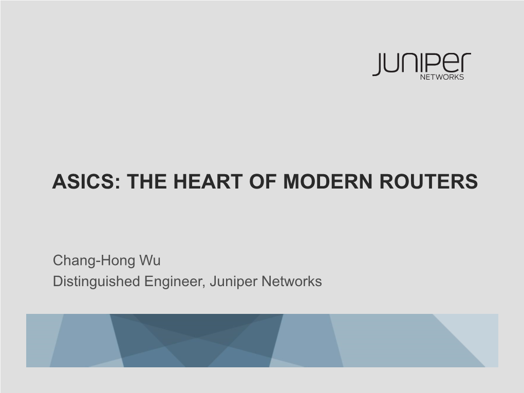 Chang-Hong Wu Distinguished Engineer, Juniper Networks the INTERNET EXPLOSION