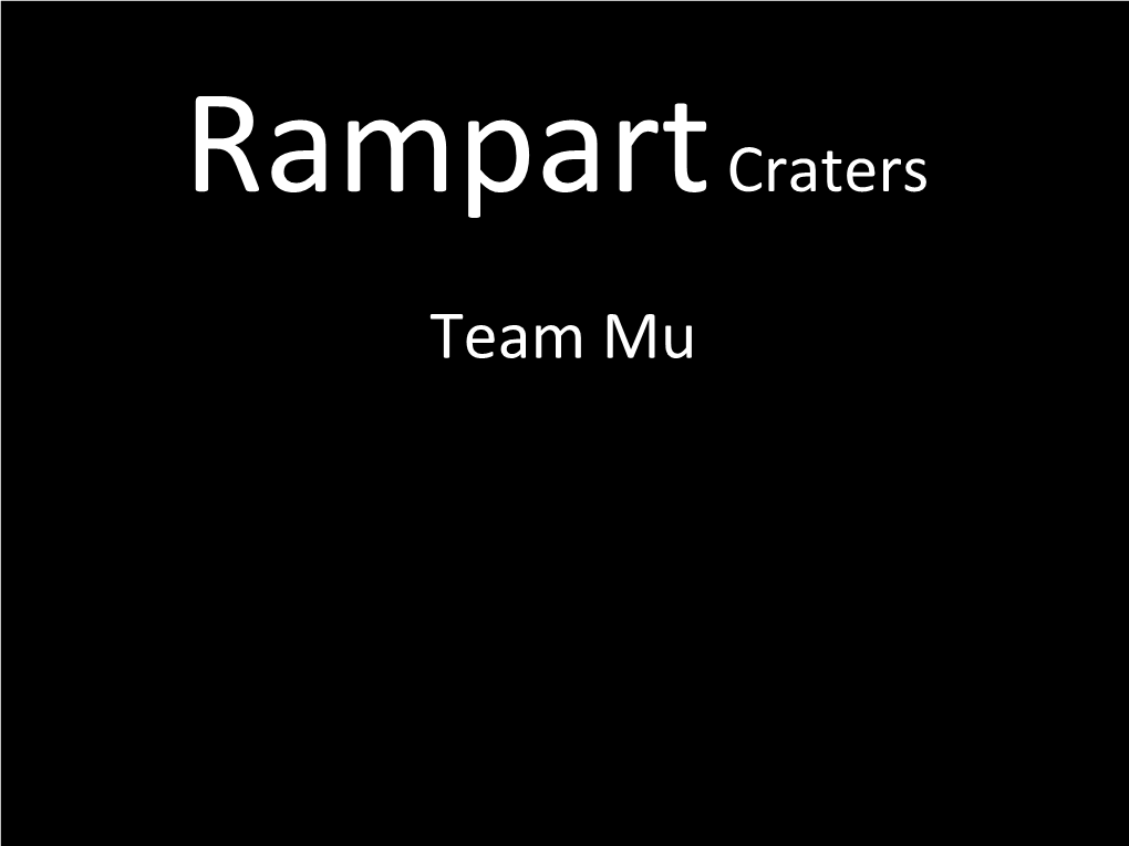 Rampart Craters Team Mu