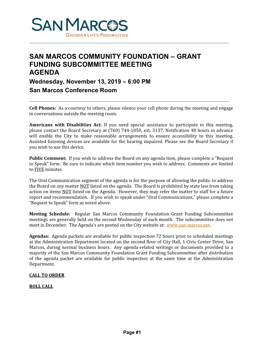 SAN MARCOS COMMUNITY FOUNDATION – GRANT FUNDING SUBCOMMITTEE MEETING AGENDA Wednesday, November 13, 2019 – 6:00 PM San Marcos Conference Room