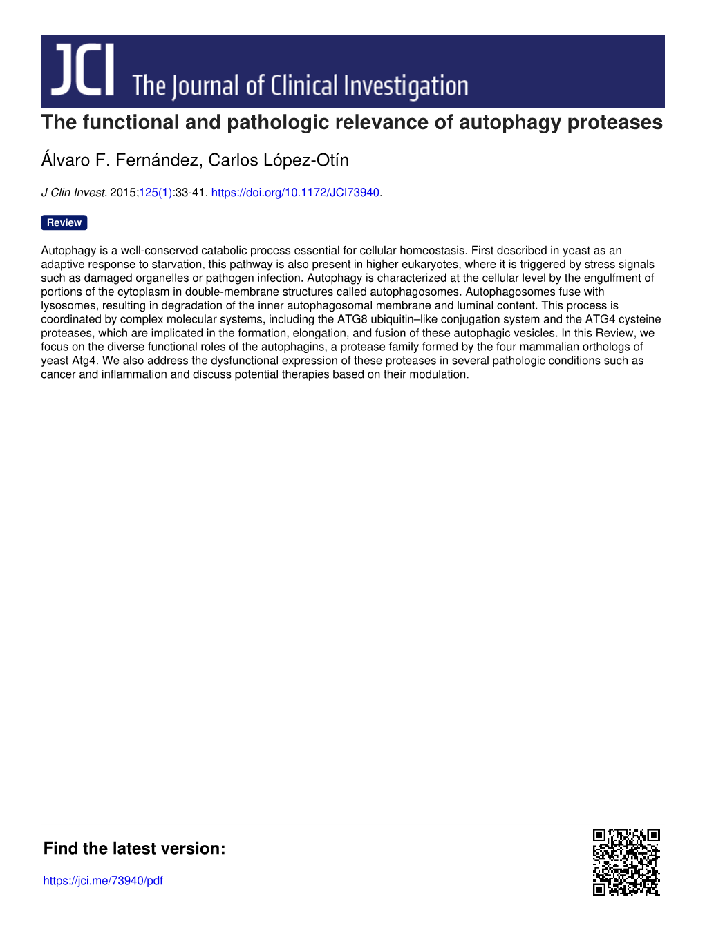 The Functional and Pathologic Relevance of Autophagy Proteases