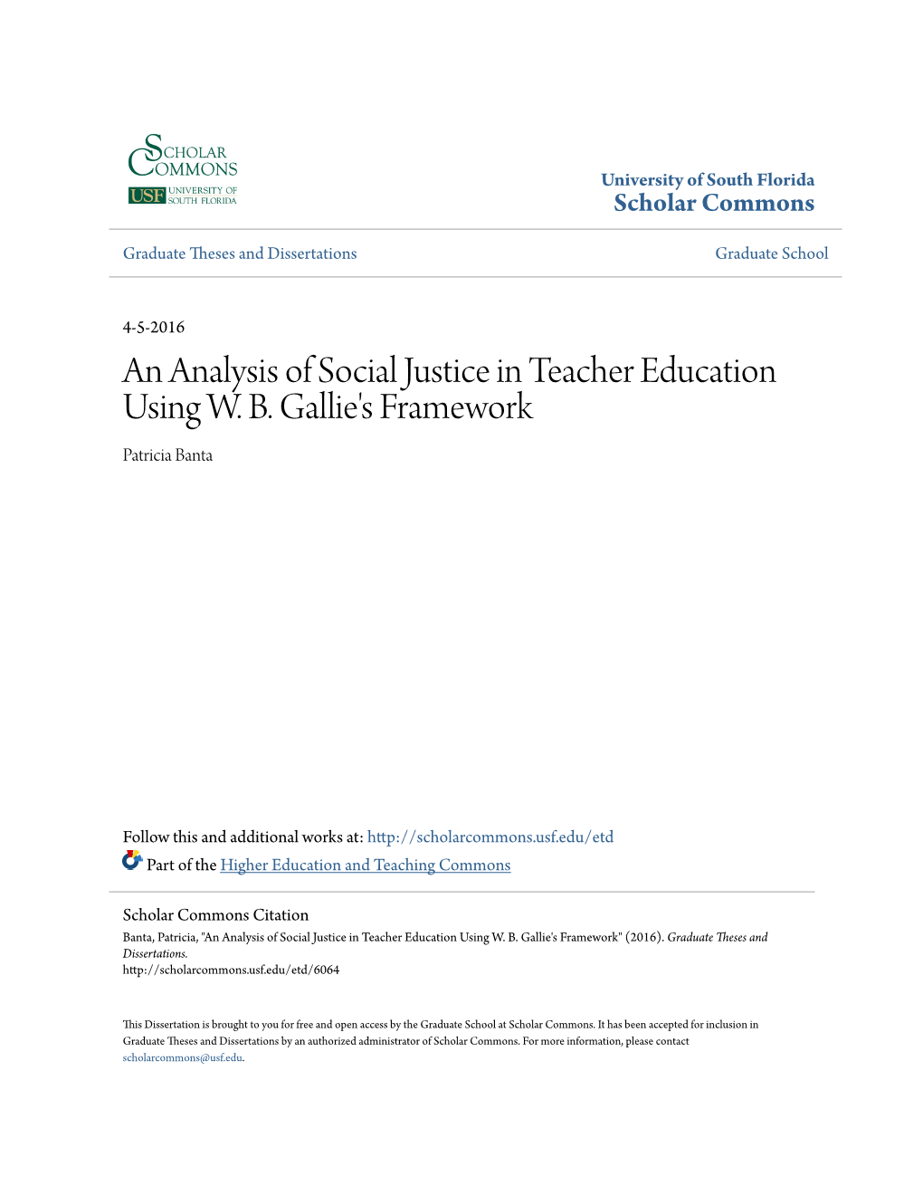 An Analysis of Social Justice in Teacher Education Using W. B. Gallie's Framework Patricia Banta