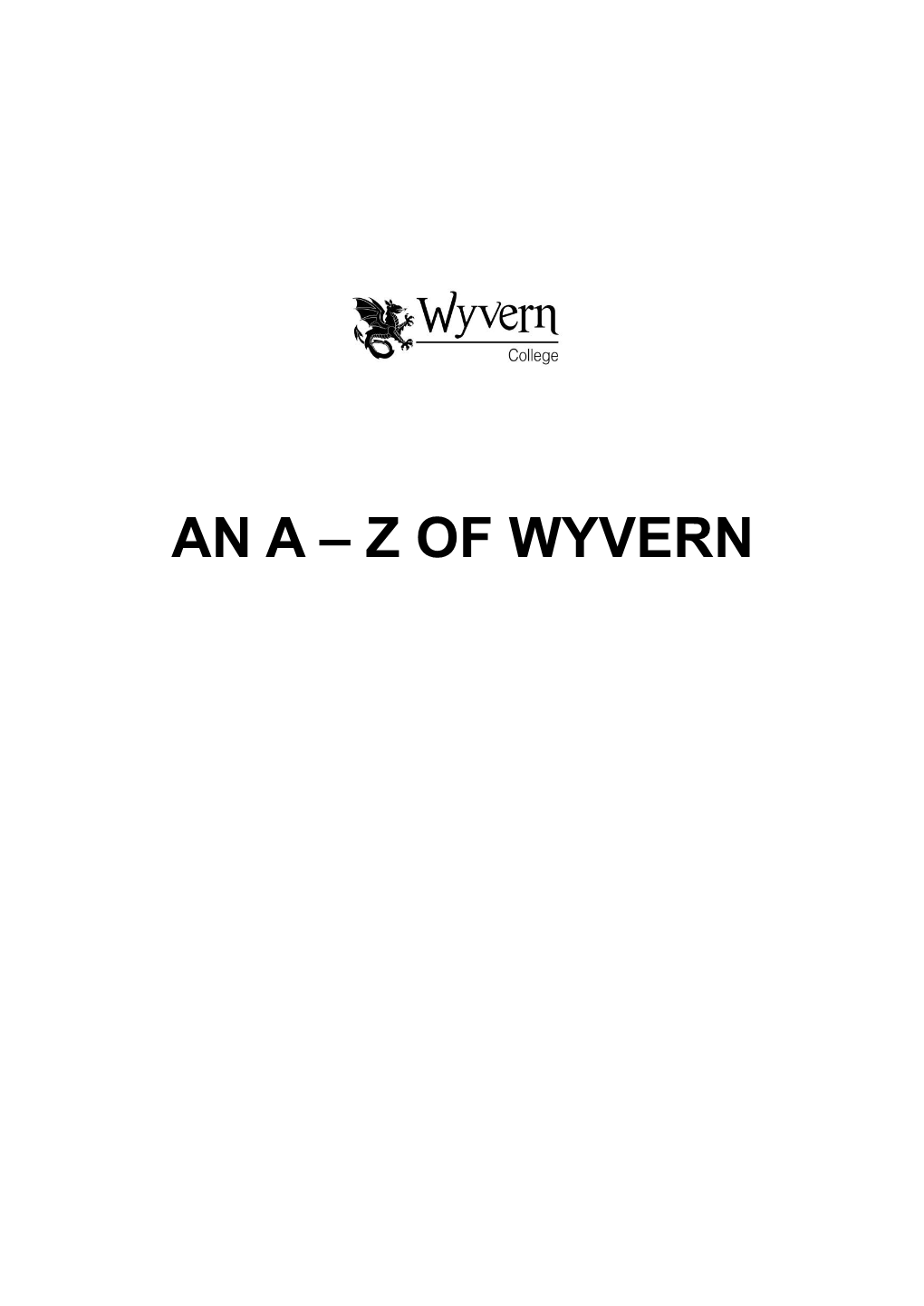 An a – Z of Wyvern