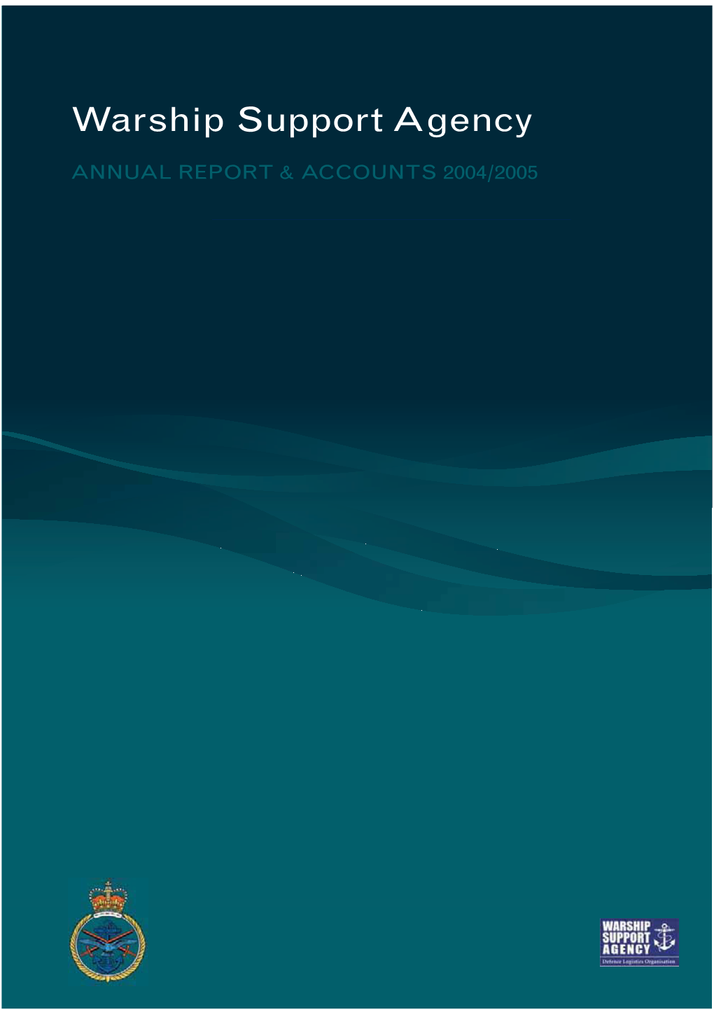 Warship Support Agency Annual Report and Accounts