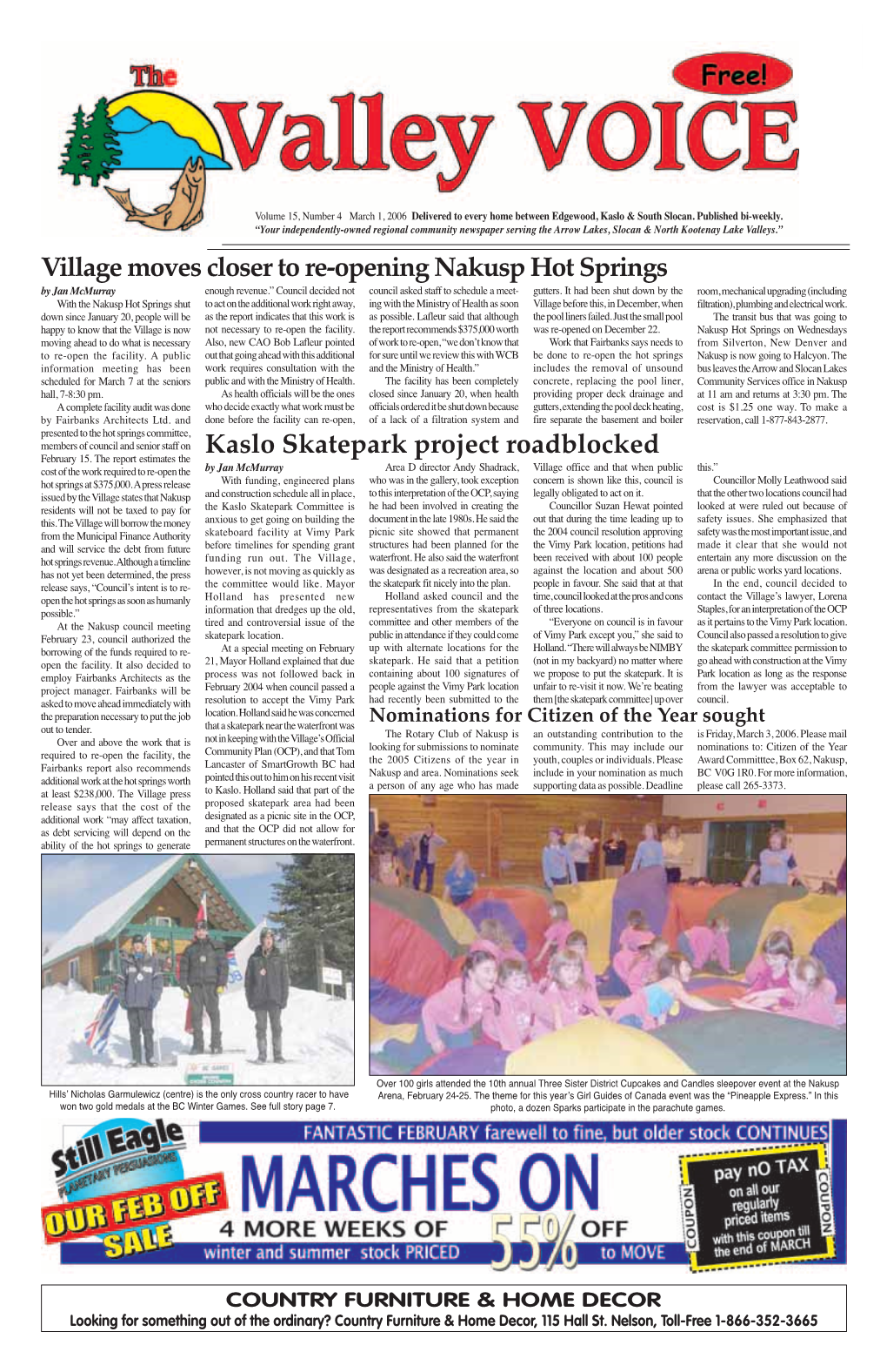 Village Moves Closer to Re-Opening Nakusp Hot Springs Kaslo Skatepark Project Roadblocked