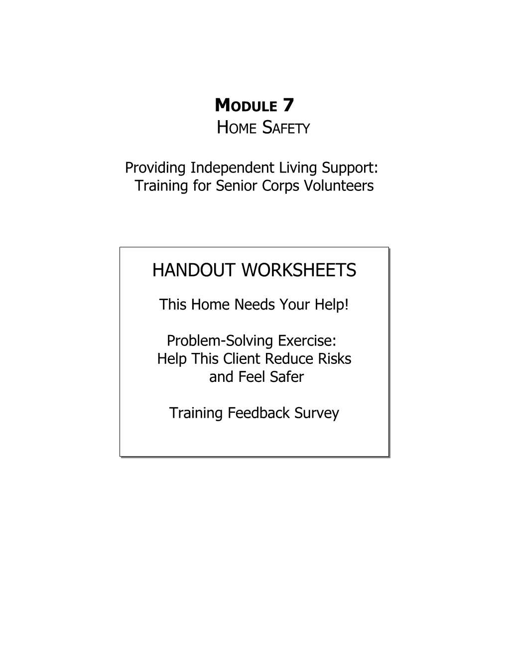 HANDOUT WORKSHEETS This Home Needs Your Help!