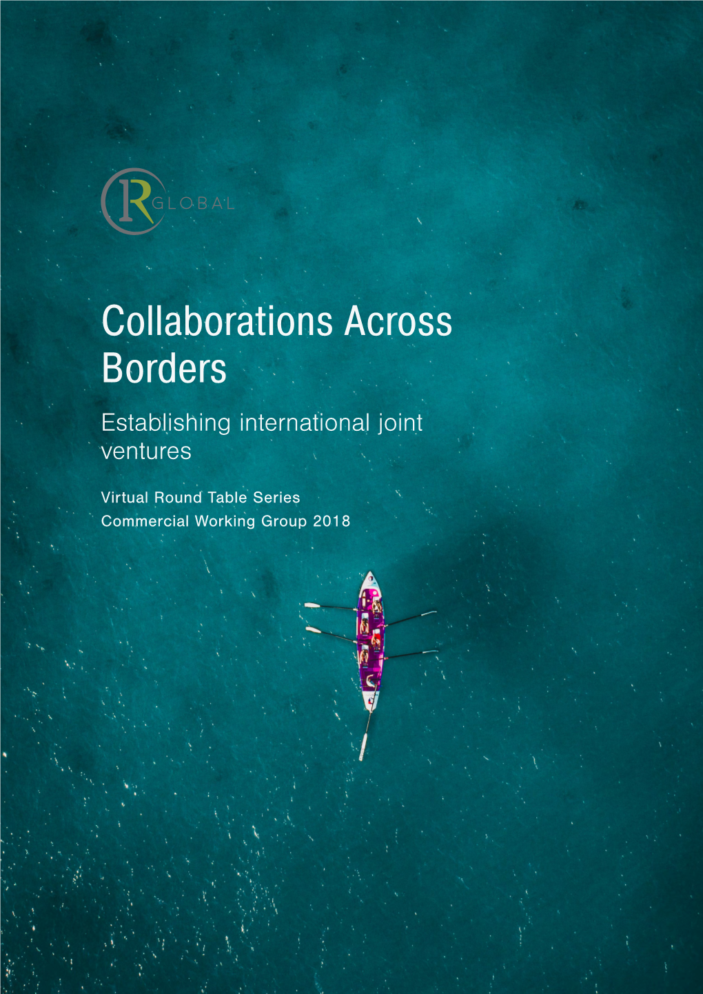 Collaborations Across Borders Establishing International Joint Ventures