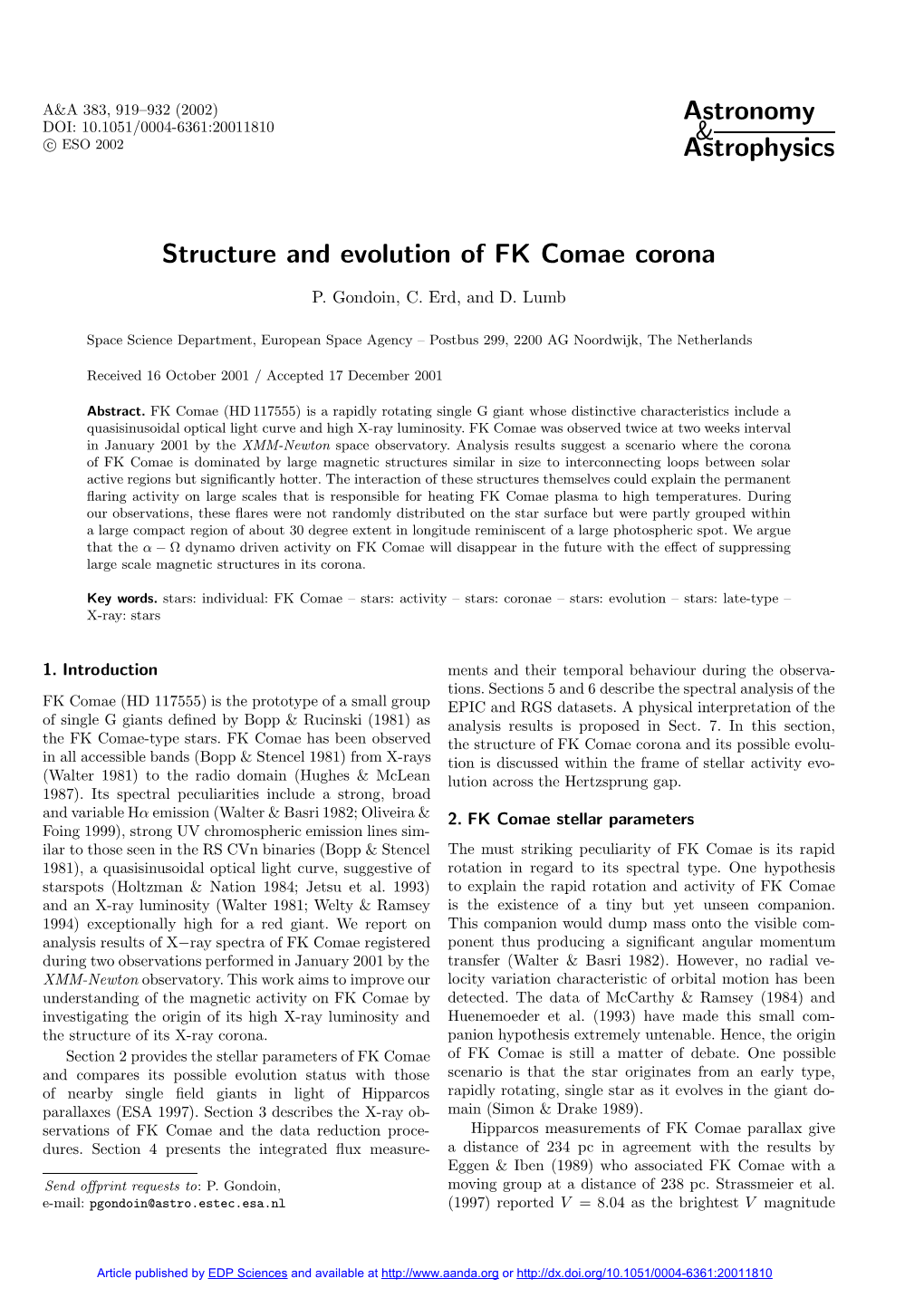 Structure and Evolution of FK Comae Corona