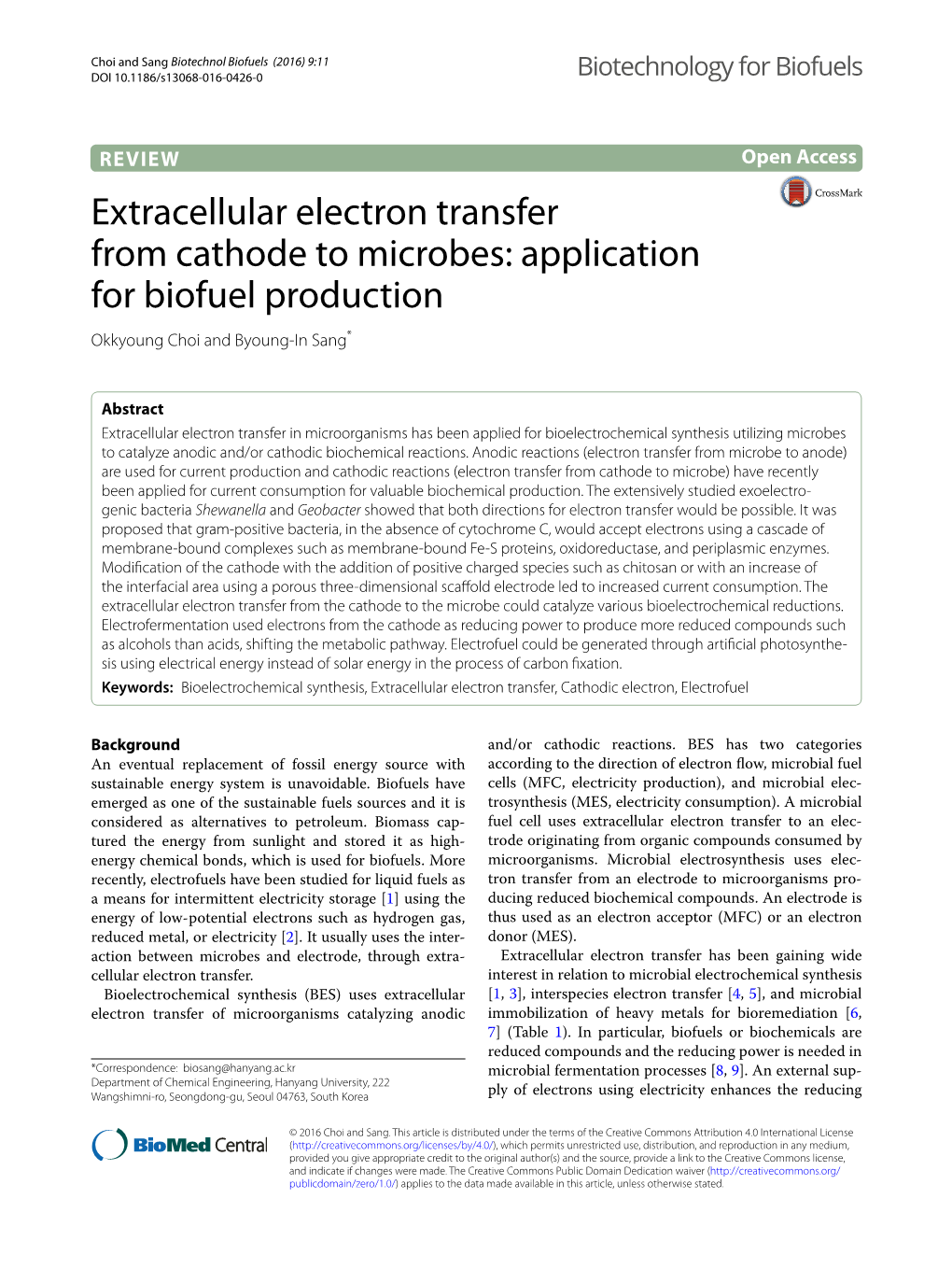 Extracellular Electron Transfer from Cathode to Microbes: Application for Biofuel Production Okkyoung Choi and Byoung‑In Sang*