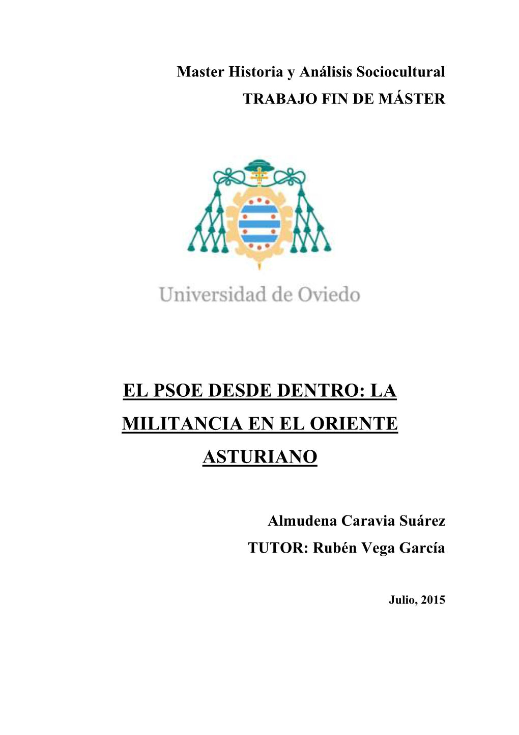 El Psoe Desde Dentro: La Militancia En El Oriente Asturiano