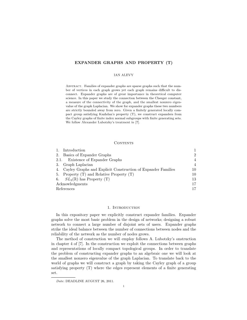 EXPANDER GRAPHS and PROPERTY (T) Contents 1. Introduction 1 2. Basics of Expander Graphs 2 2.1. Existence of Expander Graphs