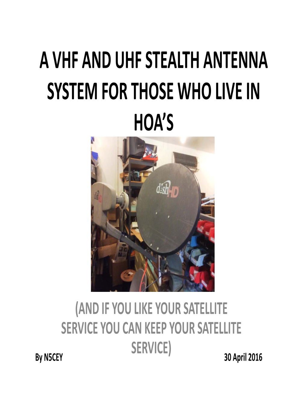 A Vhf and Uhf Stealth Antenna System for Those Who Live in Hoa’ S