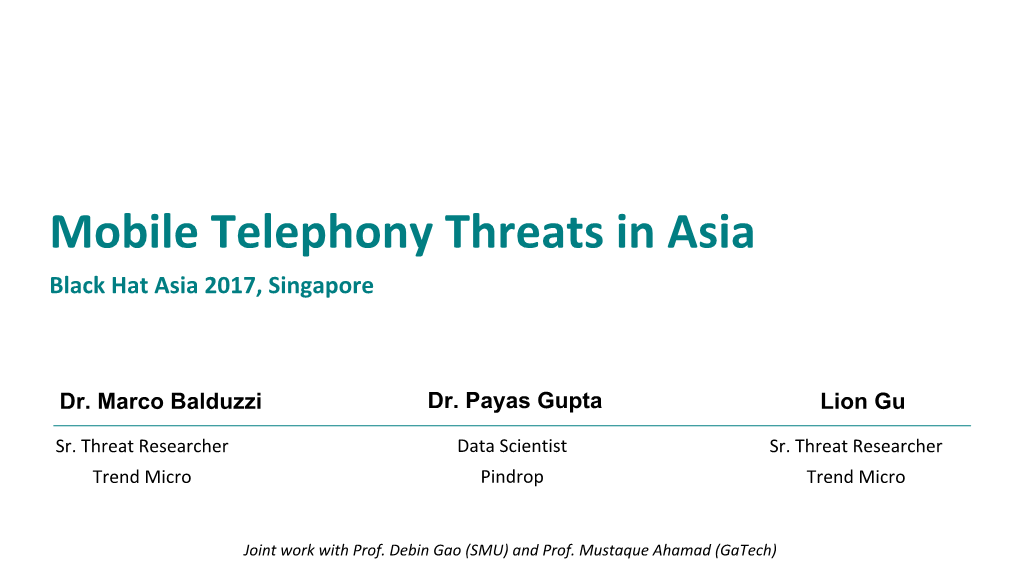 Mobile Telephony Threats in Asia Black Hat Asia 2017, Singapore