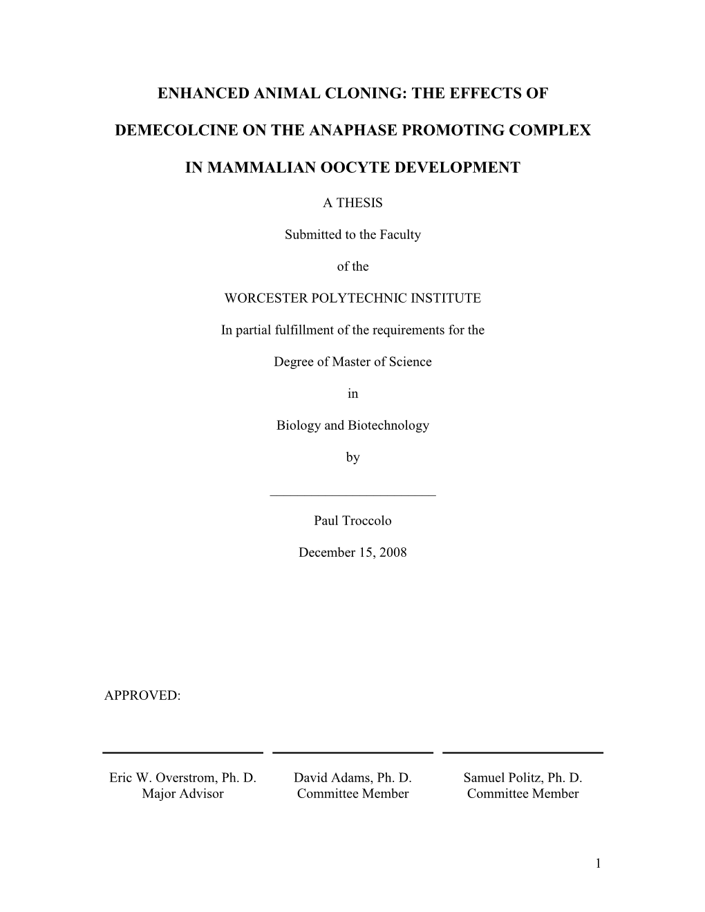 The Effects of Demecolcine on the Anaphase Promoting