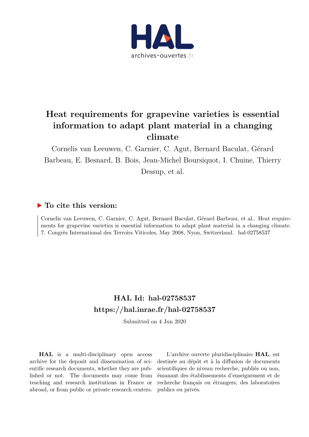 Heat Requirements for Grapevine Varieties Is Essential Information to Adapt Plant Material in a Changing Climate Cornelis Van Leeuwen, C