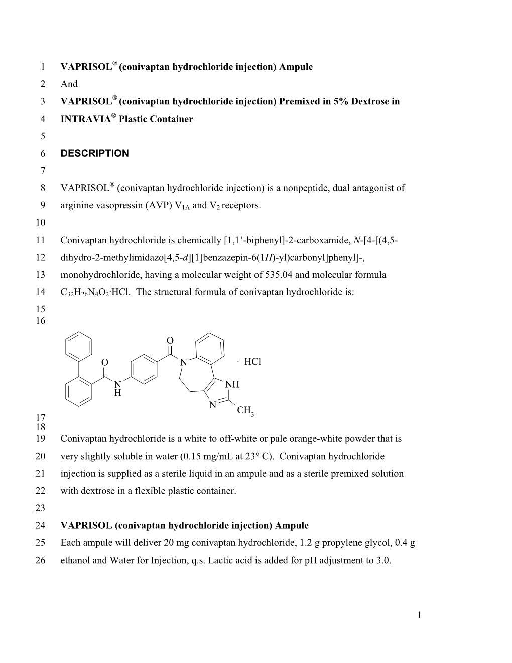 1 VAPRISOL (Conivaptan Hydrochloride Injection)