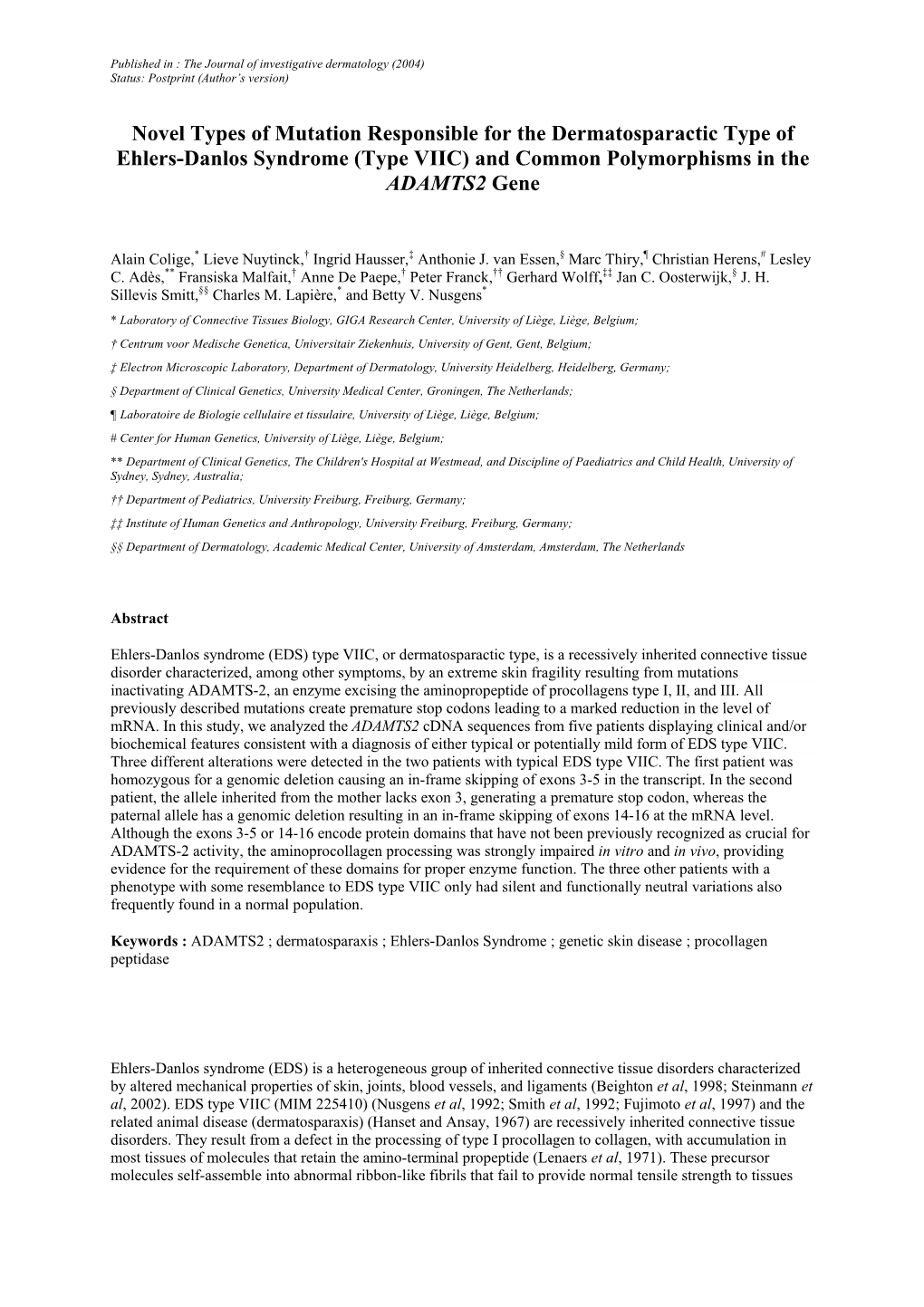 Novel Types of Mutation Responsible for the Dermatosparactic Type of Ehlers-Danlos Syndrome (Type VIIC) and Common Polymorphisms in the ADAMTS2 Gene