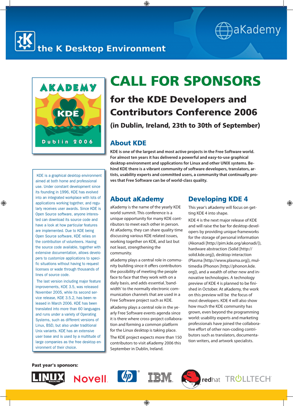 CALL for SPONSORS for the KDE Developers and Contributors Conference 2006 (In Dublin, Ireland, 23Th to 30Th of September)