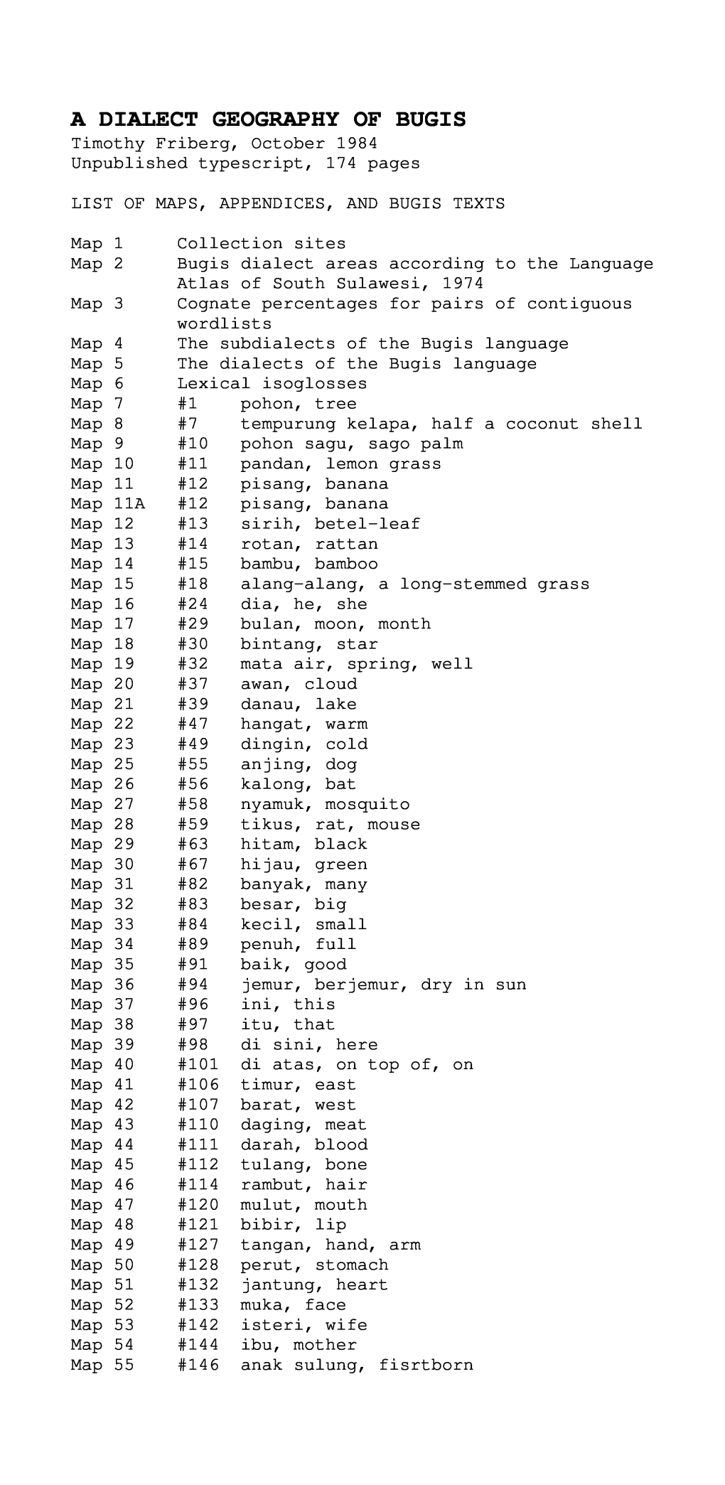 A DIALECT GEOGRAPHY of BUGIS Timothy Friberg, October 1984 Unpublished Typescript, 174 Pages