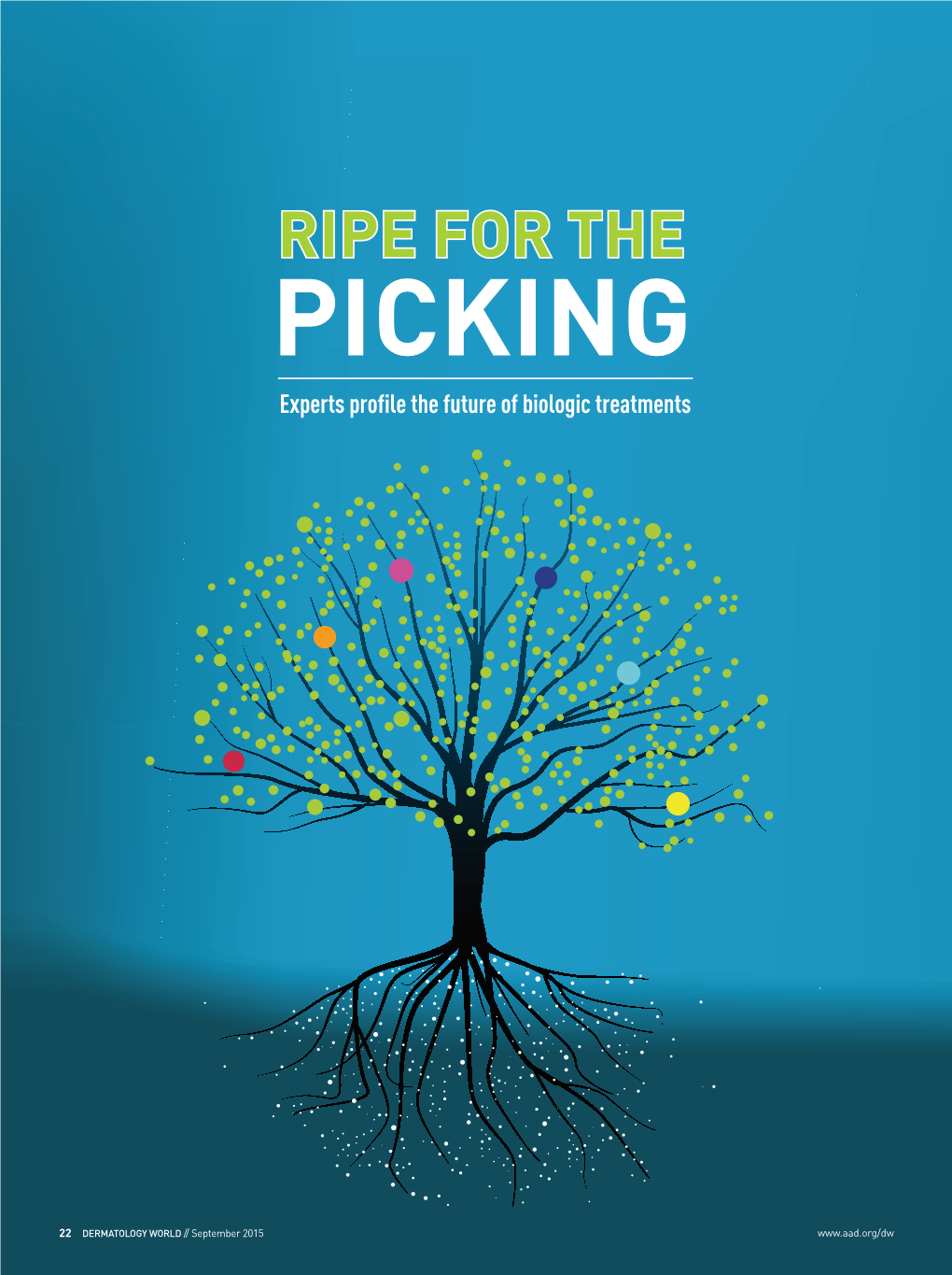 RIPE for the PICKING Experts Profile the Future of Biologic Treatments