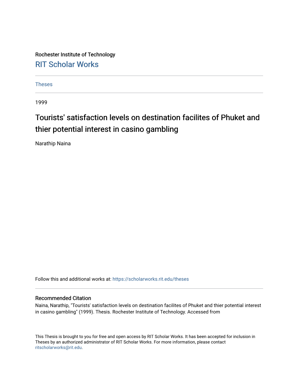 Tourists' Satisfaction Levels on Destination Facilites of Phuket and Thier Potential Interest in Casino Gambling