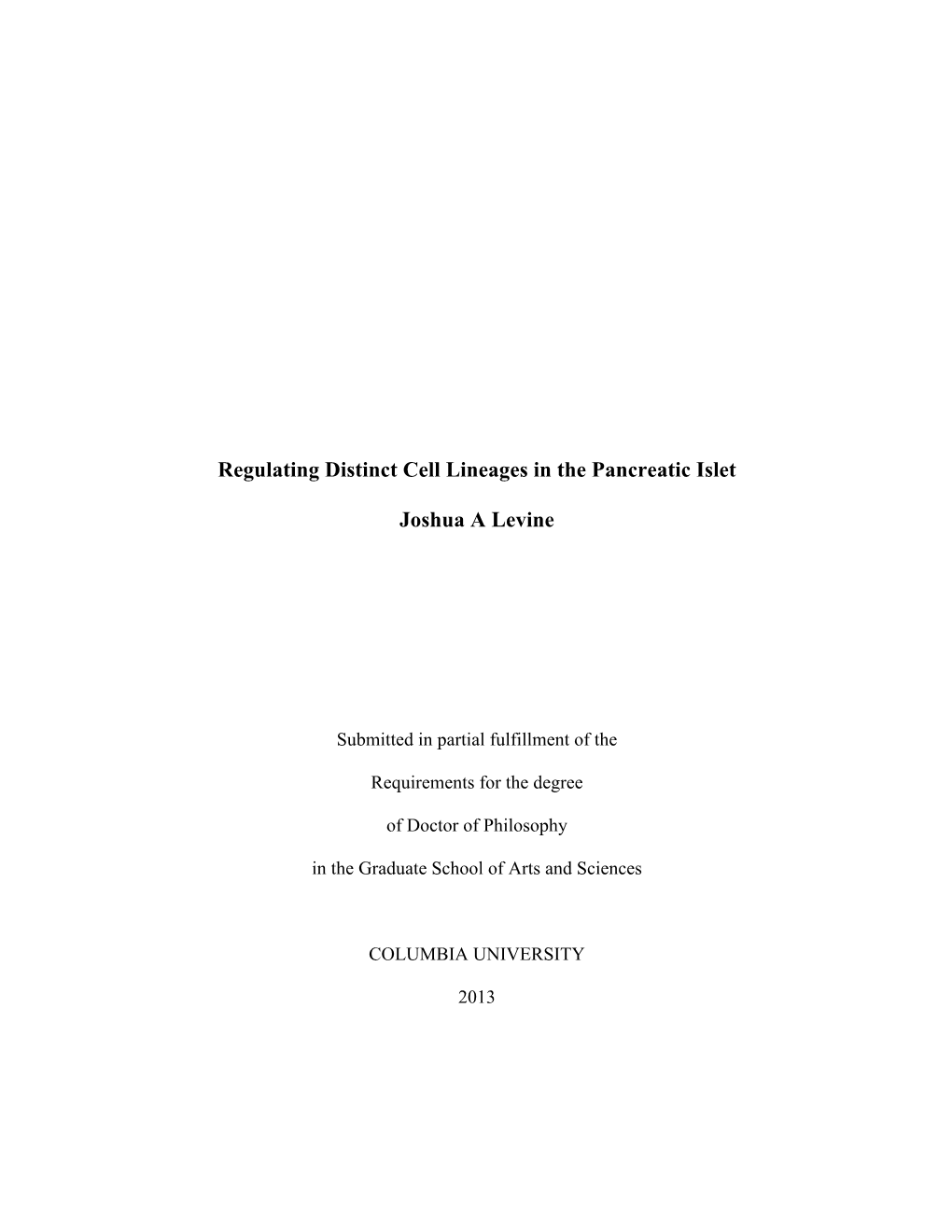 Regulating Distinct Cell Lineages in the Pancreatic Islet Joshua a Levine