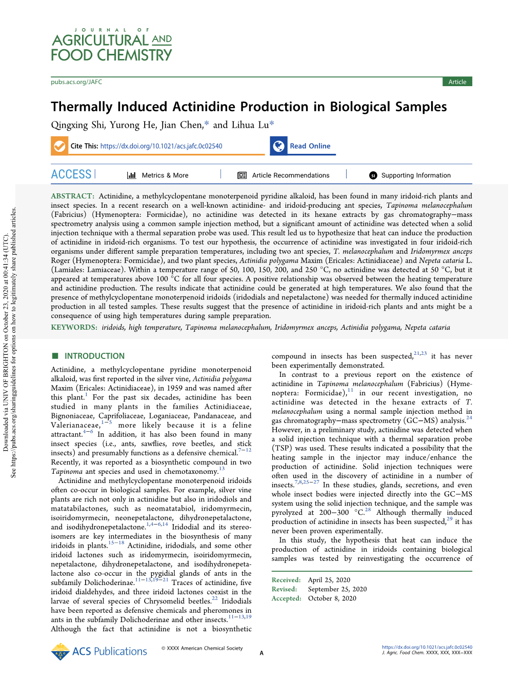 Thermally Induced Actinidine Production in Biological Samples Qingxing Shi, Yurong He, Jian Chen,* and Lihua Lu*